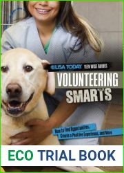 Volunteering Smarts: How to Find Opportunities, Create a Positive Experience, and More (USA TODAY Teen Wise Guides: Lifestyle Choices)