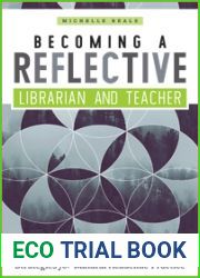 Becoming a Reflective Librarian and Teacher: Strategies for Mindful Academic Practice