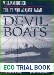 Devil Boats: The PT War Against Japan