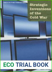 Strategic Inventions of the Cold War (Tech in the Trenches)