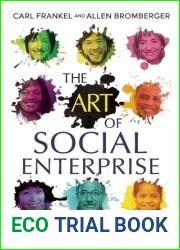 The Art of Social Enterprise: Business as if People Mattered