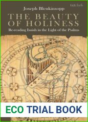 Beauty of Holiness, The: Re-Reading Isaiah in the Light of the Psalms