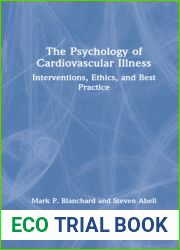The Psychology of Cardiovascular Illness: Interventions, Ethics, and Best Practice