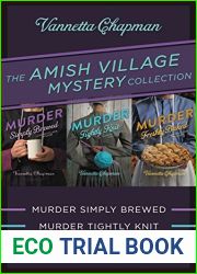 The Amish Village Mystery Collection: Murder Simply Brewed, Murder Tightly Knit, Murder Freshly Baked (An Amish Village Mystery)