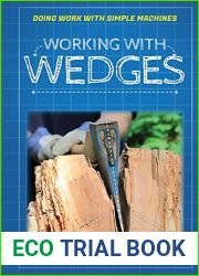 Working with Wedges (Doing Work with Simple Machines)