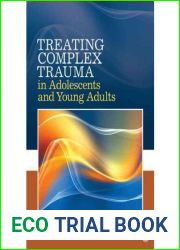 [(Treating Complex Trauma in Adolescents and Young Adults)] [Author: John N. Briere] published on (November, 2011)