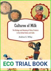 Cultures of Milk: The Biology and Meaning of Dairy Products in the United States and India