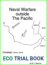 Convoy HG-76: The escorts strike back (Naval Warfare Outside the Pacific Book 6)