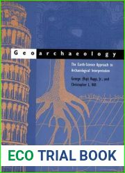 Geoarchaeology: The Earth-Science Approach to Archaeological Interpretation. 2nd Edition
