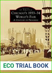 Chicago|s 1933-34 World|s Fair: A Century of Progress (Images of America: Illinois)