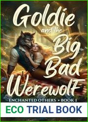 Goldie and the Big Bad Werewolf (Enchanted Others, #1)