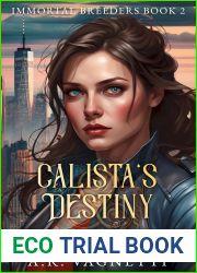Calista|s Destiny: (Immortal Breeders Book 2)