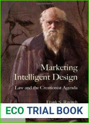 Marketing Intelligent Design: Law and the Creationist Agenda