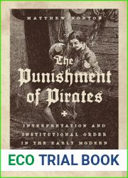 The Punishment of Pirates: Interpretation and Institutional Order in the Early Modern British Empire