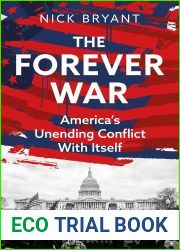 The Forever War: America|s Unending Conflict With Itself