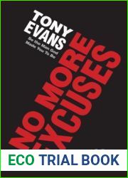 No More Excuses: Be the Man God Made You To Be