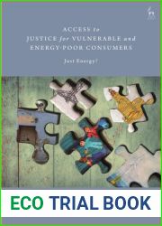 Access to Justice for Vulnerable and Energy-Poor Consumers: Just Energy?