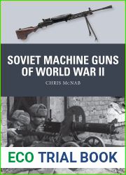 Soviet Machine Guns of World War II (Weapon)