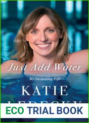 Just Add Water: My Swimming Life