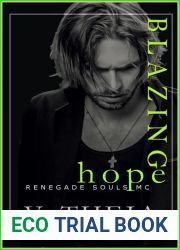 Blazing Hope (Renegade Souls MC Romance Saga #11)