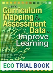 Using Curriculum Mapping and Assessment Data to Improve Learning