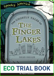 The Ghostly Tales of the Finger Lakes (Spooky America)
