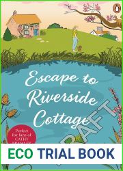 Escape to Riverside Cottage