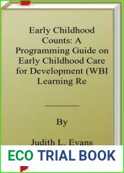 Early Childhood Counts: A Programming Guide on Early Childhood Care for Development (WBI Learning Resources Series) by Evans, Judith L., Myers, Robert G., Ilfeld, Ellen M (2000) Paperback