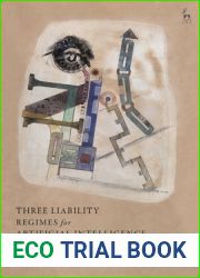 Three Liability Regimes for Artificial Intelligence: Algorithmic Actants, Hybrids, Crowds