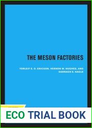 The Meson Factories