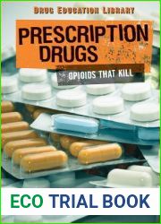 Prescription Drugs: Opioids That Kill (Drug Education Library)