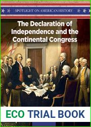 The Declaration of Independence and the Continental Congress (Spotlight on American History, 8)