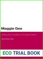 Maggie Gee: Writing the Condition-of-England Novel (Continuum Literary Studies)
