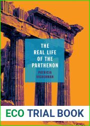 The Real Life of the Parthenon (21st Century Essays)