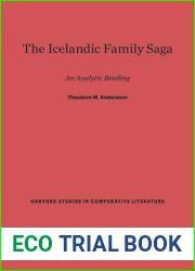 The Icelandic Family Saga: An Analytic Reading (Harvard Studies in Comparative Literature (Hardcover)) by Theodore M Andersson (2013-10-01)