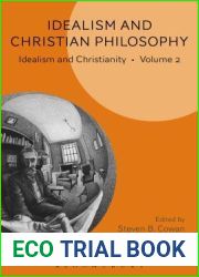 Idealism and Christian Philosophy: Idealism and Christianity Volume 2 (Idealism and Christianity, 2)