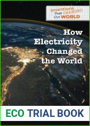 How Electricity Changed the World (Inventions That Changed the World)
