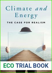 Climate and Energy: The Case for Realism