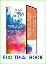The Problem with Forever and If There|s No Tomorrow: An Anthology