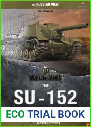 World of Tanks - The SU-152 and Related Vehicles