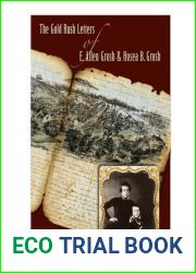 The Gold Rush Letters of E. Allen Grosh and Hosea B. Grosh (Shepperson Series in Nevada History)