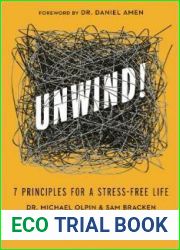 Unwind!: 7 Principles for a Stress-Free Life