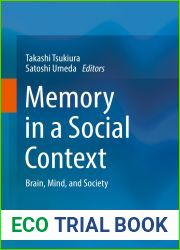 Memory in a Social Context: Brain, Mind, and Society