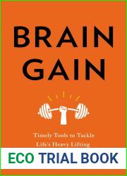 Brain Gain: Timely Tools to Tackle Life|s Heavy Lifting