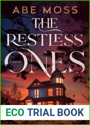 The Restless Ones: A Novel