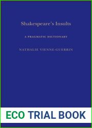 Shakespeare|s Insults: A Pragmatic Dictionary (Arden Shakespeare Dictionaries)
