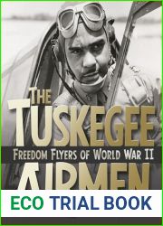 The Tuskegee Airmen (Military Heroes)