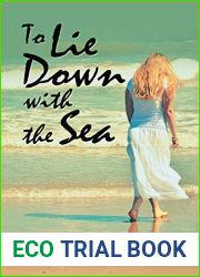 To Lie Down with the Sea