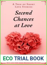 Second Chances at Love: A Trio of Short Love Stories