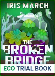 The Broken Bridge: A Succulent Sleuth Cozy Mystery